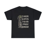 Their Lives Your Freedom T-Shirt - Tribute to Sacrifice and Freedom