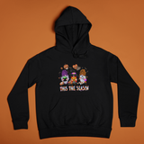 This The Season Hoodie