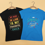 My Son In Law Is My Favorite Child Funny Family Humor T-Shirt