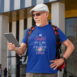 My Favorite Child - Daughter-in-Law Edition T-Shirt - Celebrate Love and Laughter
