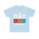 Mens I Tell Dad Jokes Periodically T-Shirt