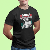 More Kindness More Good Vibes