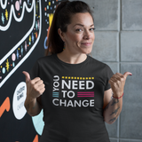 You Need To Change