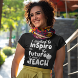 I Wanted To Inspire The Future So Now I Teach
