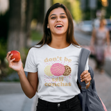 Don't Be Self Conchas