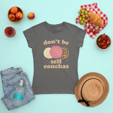 Don't Be Self Conchas