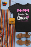 Mom, You Are The Queen
