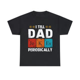 Mens I Tell Dad Jokes Periodically T-Shirt