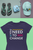 You Need To Change