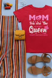Mom, You Are The Queen
