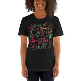 I Run On Coffee and Christmas Cheer
