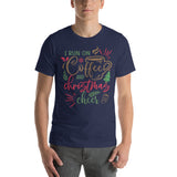 I Run On Coffee and Christmas Cheer