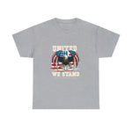 United We Stand, Divided We Fall Independence Day T-Shirt