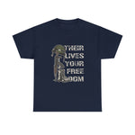 Their Lives Your Freedom T-Shirt - Tribute to Sacrifice and Freedom