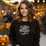 Let There Be Pumpkin Spice Crewneck Sweatshirt
