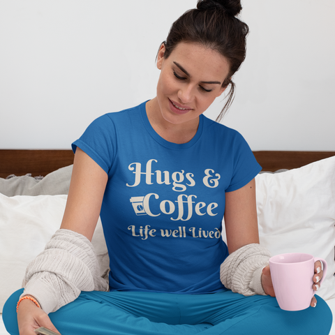 Hugs & Coffee Life Well Lived