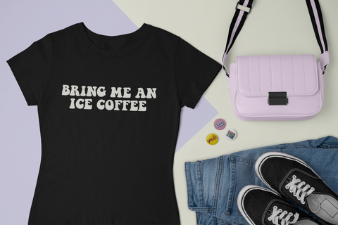 Bring Me An Ice Coffee