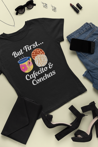 But First...Cafecito & Conchas T-Shirts Design By Tony's Finest