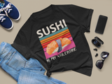 Sushi Is My Valentine