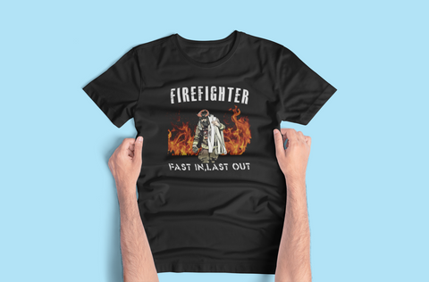 Firefighter. First In, Last Out